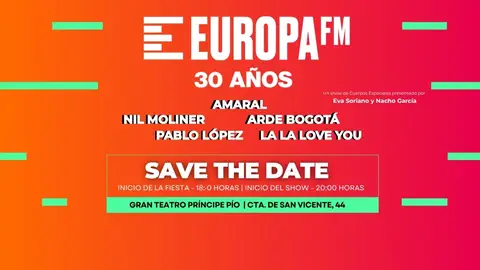 ¡Nos vamos de fiesta! Todo lo que tienes que saber de la gran show 30 años Europa FM ¡Nos vamos de fiesta! Todo lo que tienes que saber de la gran show 30 años Europa FM