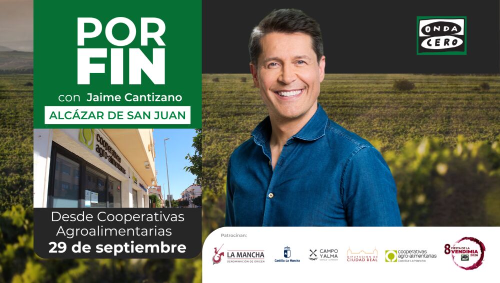 Por fin, de Jaime Cantizano, viaja al centro de las cooperativas españolas con motivo de la celebración de la VIII Fiesta de la Vendimia.