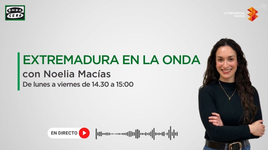 Extremadura en la Onda con Noelia Mac&iacute;as