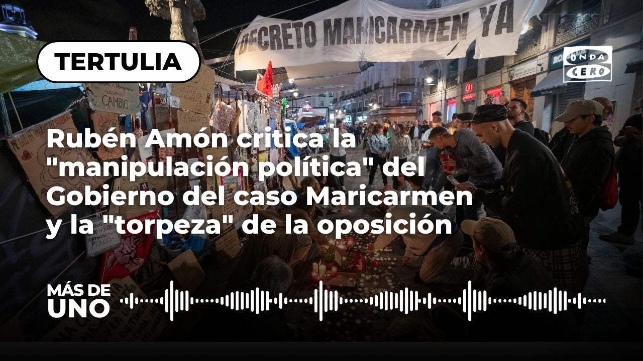 Rubén Amón critica a Gobierno y oposición por el 'Caso Maricarmen' Rubén Amón critica a Gobierno y oposición por el 'Caso Maricarmen'