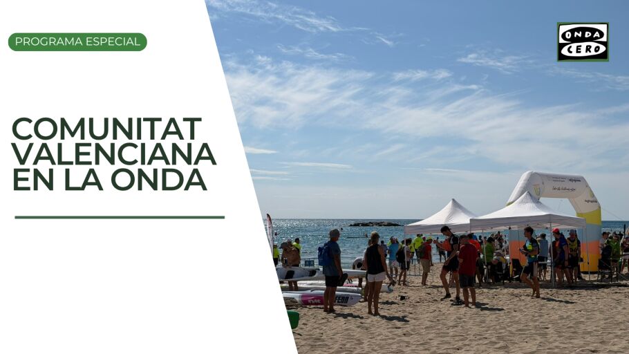 Especial Comunitat Valenciana en la Onda