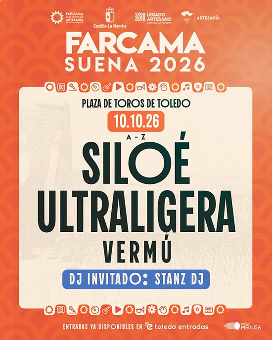 Farcama Suena: Siloé, Ultraligera y Vermú comparten cartel en Toledo Farcama Suena: Siloé, Ultraligera y Vermú comparten cartel en Toledo