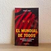 'El Mundial de todos', anticròniques de la Copa del Món portant el llenguatge al límit
