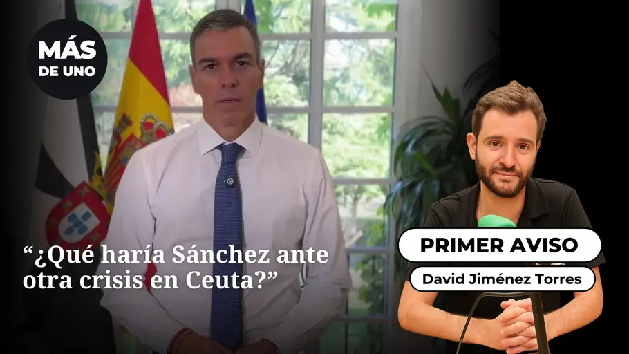 El primer aviso: "¿Qué haría Sánchez ante otra crisis en Ceuta?" El primer aviso: "¿Qué haría Sánchez ante otra crisis en Ceuta?"