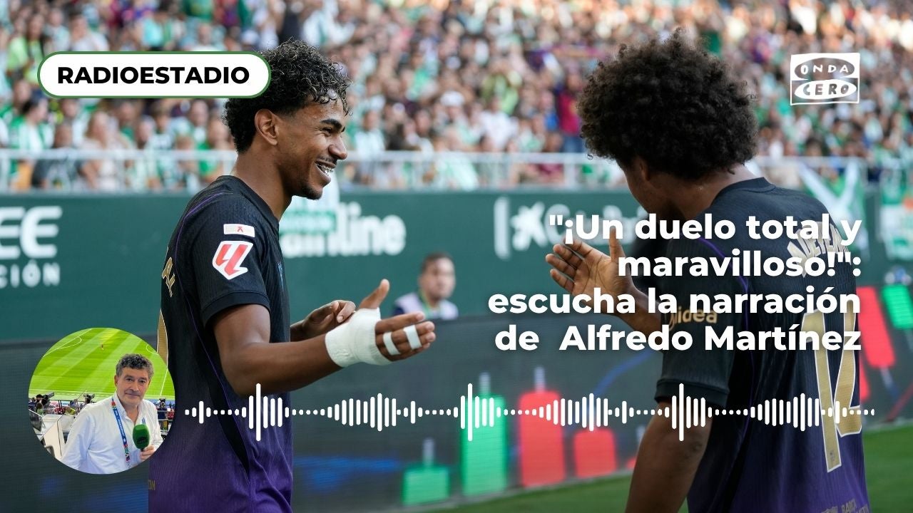 "¡Un duelo total y maravilloso!": la narración de Alfredo Martínez sobre el 2-5 del Barça en el Villamarín "¡Un duelo total y maravilloso!": la narración de Alfredo Martínez sobre el 2-5 del Barça en el Villamarín