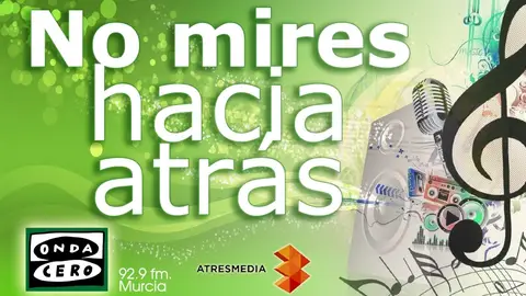 No Mires Hacia Atrás No Mires Hacia Atrás