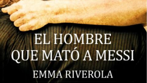 El Hombre que mat&oacute; a Messi