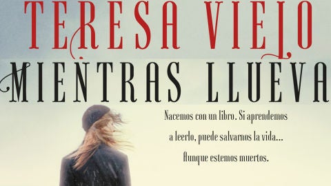 'Mientras llueva' de Teresa Viejo