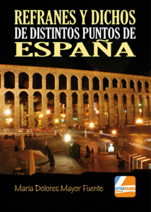Los dichos y refranes más populares de nuestro país Los dichos y refranes más populares de nuestro país