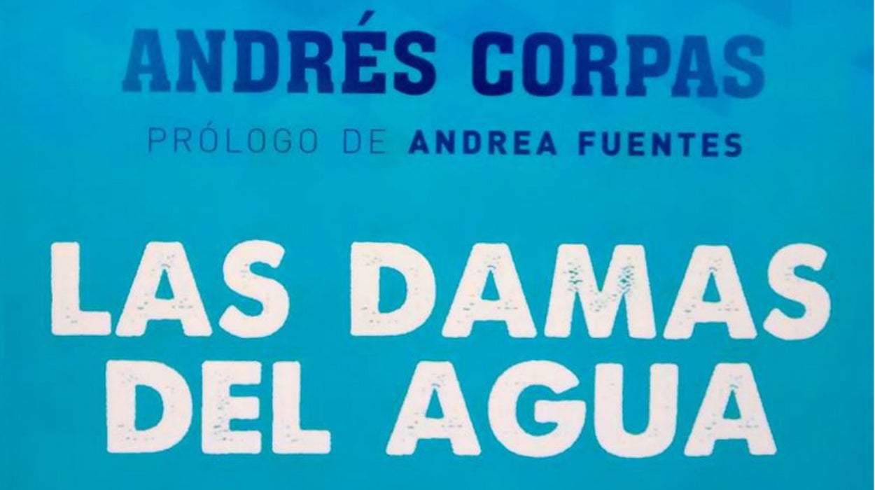 Andrés Corpas nos presenta 'Las damas del agua' Andrés Corpas nos presenta 'Las damas del agua'