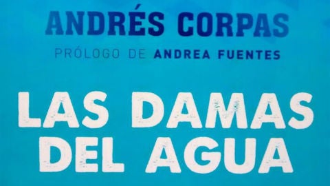 'Las damas del agua' de Andr&eacute;s Corpas