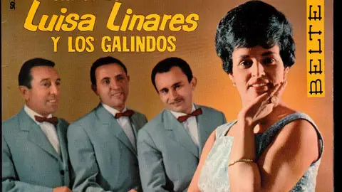 Luisa Linares y Los Galindos Luisa Linares y Los Galindos