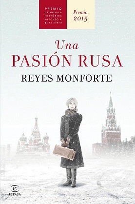 'Una pasión rusa', la última novela de Reyes Monforte 'Una pasión rusa', la última novela de Reyes Monforte