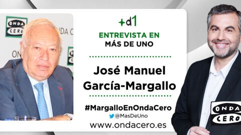 Entrevista con Jos&eacute; Manuel Garc&iacute;a- Margallo en M&aacute;s de uno
