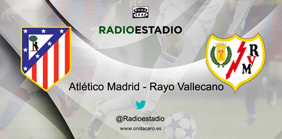 Este jueves, Atlético de Madrid - Rayo Vallecano en Radioestadio desde la Onda Media (954 am) y ondacero.es Este jueves, Atlético de Madrid - Rayo Vallecano en Radioestadio desde la Onda Media (954 am) y ondacero.es