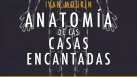 Anatomía de las casas encantadas Anatomía de las casas encantadas