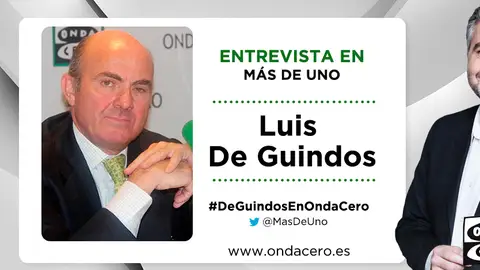 Entrevista de Carlos Alsina a Luis De Guindos Plantilla de la entrevista de Carlos Alsina a Luis De Guindos en Más de uno
