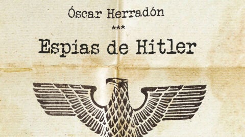 Esp&iacute;as de Hitler