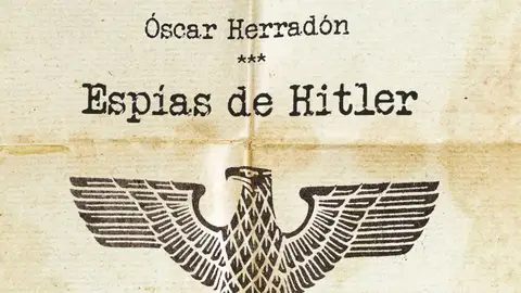Espías de Hitler Espías de Hitler