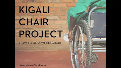 Kigali Chair Project Clara Romaní y Josep Mora son los creadores del "Kigali Chair Project": sillas de ruedas en Ruanda