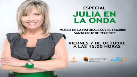 Julia en la Onda desde las 15:00 en el Museo de la Naturaleza y el Hombre de Santa Cruz de Tenerife Julia en la Onda desde las 15:00 en el Museo de la Naturaleza y el Hombre de Santa Cruz de Tenerife