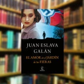 'El amor en el jardín de las fieras', de Juan Eslava Galán