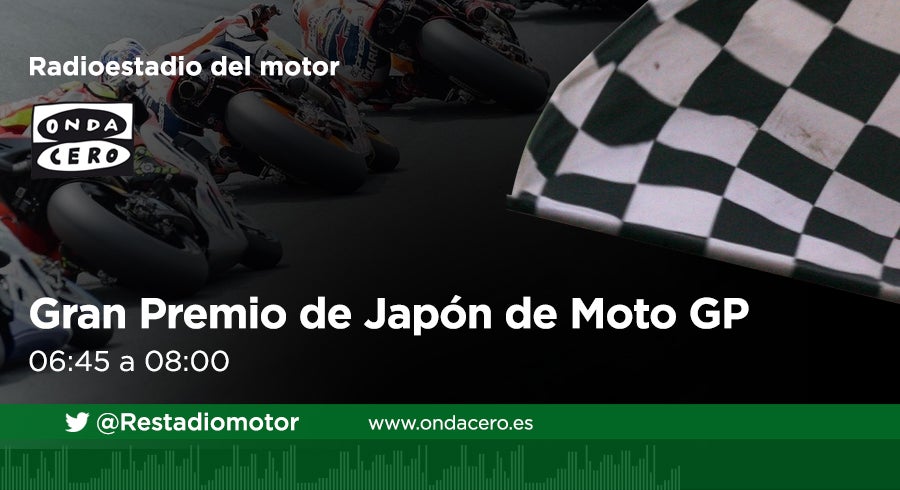 Escucha en directo el GP de Japón de Moto GP a través de la Onda Media (954 am), ondacero.es y la APP de Onda Cero Escucha en directo el GP de Japón de Moto GP a través de la Onda Media (954 am), ondacero.es y la APP de Onda Cero