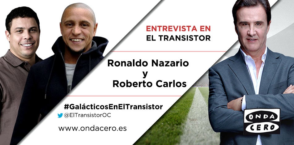 Esta noche, Roberto Carlos y Ronaldo Nazario en El Transistor Esta noche, Roberto Carlos y Ronaldo Nazario en El Transistor
