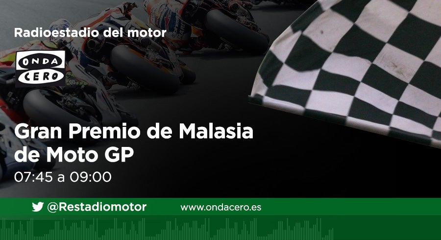Escucha en directo el GP de Malasia de Moto GP a través de la Onda Media (954 am), ondacero.es y la APP de Onda Cero Escucha en directo el GP de Malasia de Moto GP a través de la Onda Media (954 am), ondacero.es y la APP de Onda Cero