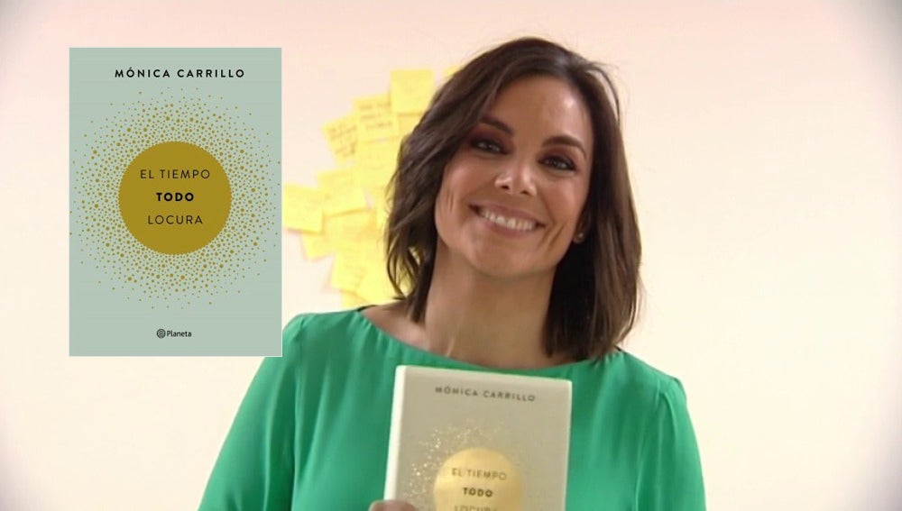 'El tiempo. Todo. Locura', el nuevo libro de Mónica Carrillo 'El tiempo. Todo. Locura', el nuevo libro de Mónica Carrillo