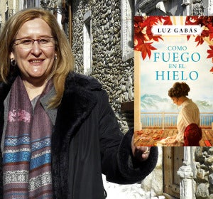 'Como fuego en el hielo', el nuevo libro de Luz Gabás 'Como fuego en el hielo', el nuevo libro de Luz Gabás