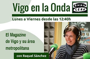 Vigo en la Onda 26/04/2019 Vigo en la Onda 26/04/2019