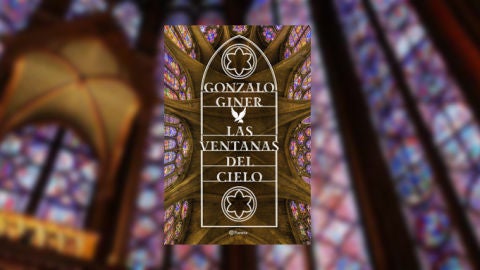 'Las ventanas del cielo', de Gonzalo Giner