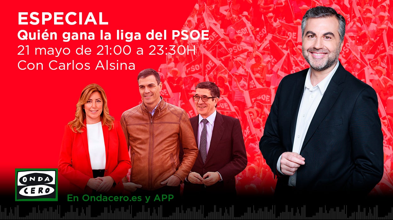 Especial primarias del PSOE en ondacero.es con Carlos Alsina: Quién gana la Liga del PSOE Especial primarias del PSOE en ondacero.es con Carlos Alsina: Quién gana la Liga del PSOE