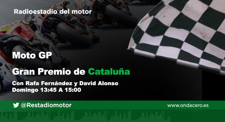 Escucha en directo el Gran Premio de Cataluña de Moto GP a través de la Onda Media (954 am), ondacero.es y la APP de Onda Cero Escucha en directo el Gran Premio de Cataluña de Moto GP a través de la Onda Media (954 am), ondacero.es y la APP de Onda Cero