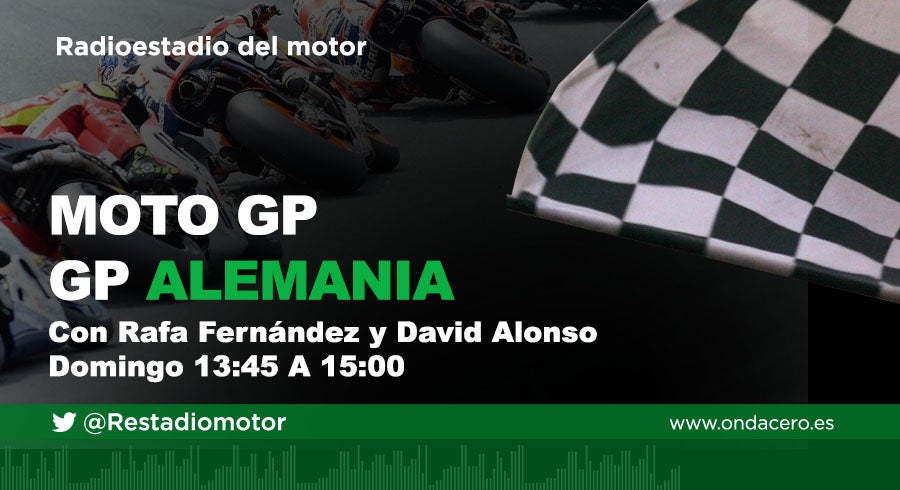 Escucha en directo el Gran Premio de Alemania de Moto GP a través de la Onda Media (954 am), ondacero.es y la APP de Onda Cero Escucha en directo el Gran Premio de Alemania de Moto GP a través de la Onda Media (954 am), ondacero.es y la APP de Onda Cero