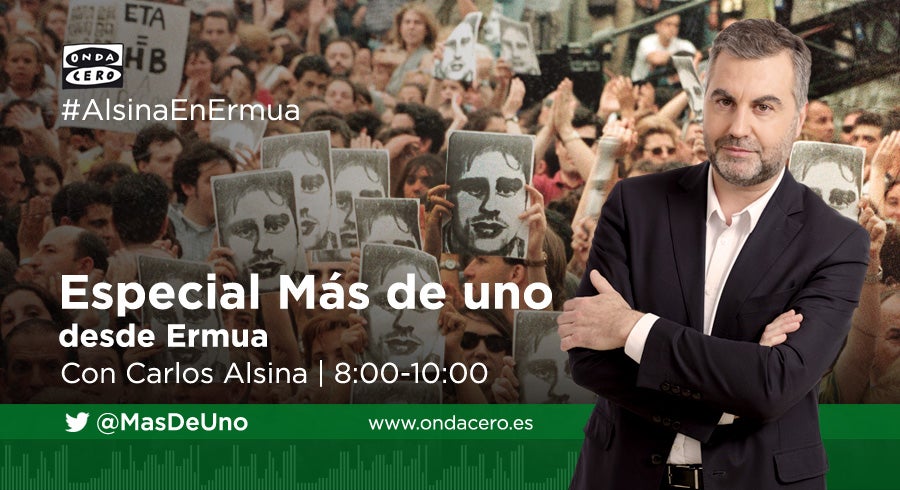 Carlos Alsina vuelve a recorrer las calles de Ermua, 20 años después del asesinato de Miguel Ángel Blanco Carlos Alsina vuelve a recorrer las calles de Ermua, 20 años después del asesinato de Miguel Ángel Blanco