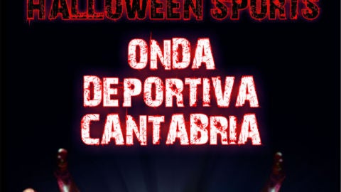 Onda Deportiva Cantabria, especial Halloween Sports