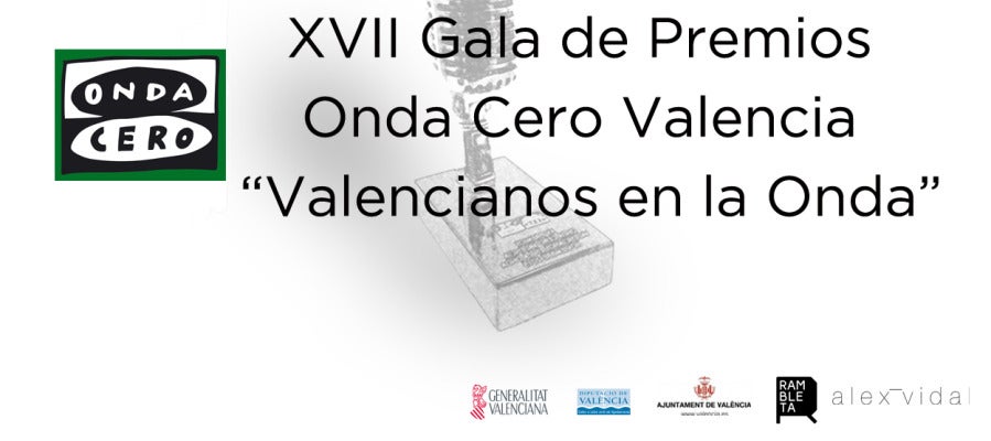 XVII Gala de Premios Onda Cero Valencia "Valencianos en la Onda" XVII Gala de Premios Onda Cero Valencia "Valencianos en la Onda"