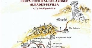 Almadén presentará en Fitur la ruta del Azogue Almadén-Sevilla Almadén presentará en Fitur la ruta del Azogue Almadén-Sevilla