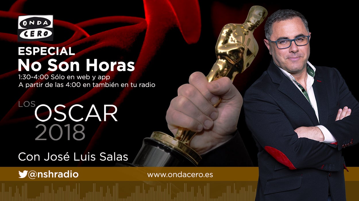 No son horas. Especial Oscar 2018 No son horas. Especial Oscar 2018