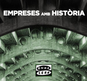 Empreses amb història - podcast Empreses amb història - podcast
