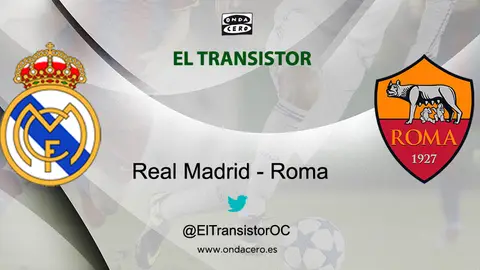 Real Madrid - Roma Real Madrid - Roma