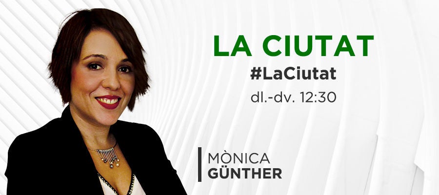 La Ciutat, amb Mònica Günther La Ciutat, amb Mònica Günther