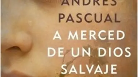 A merced de un dios salvaje 11/09/2018