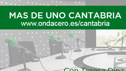 Más de Uno Cantabria Con Teresa Díez
