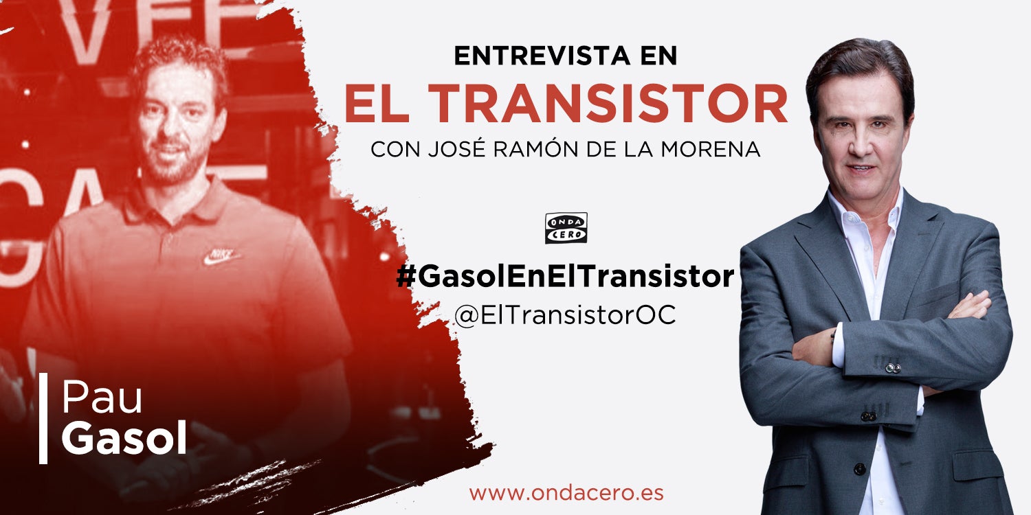 De la Morena entrevistará este jueves a Pau Gasol en El Transistor De la Morena entrevistará este jueves a Pau Gasol en El Transistor