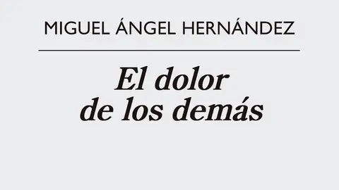 El dolor de los demás El dolor de los demás