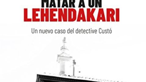 Matar a un lehendakari