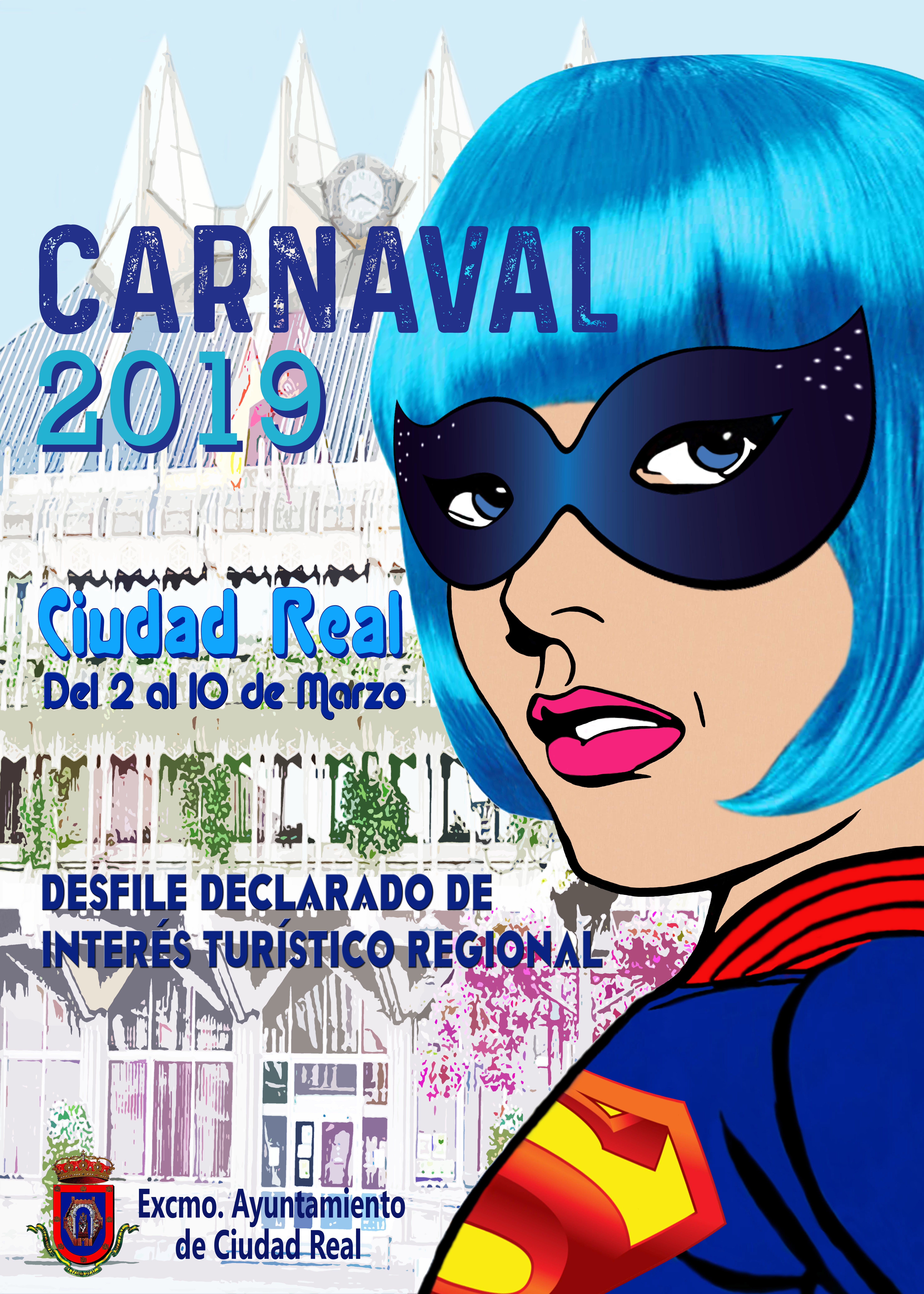 “Supercarnavalera”, cartel anunciador del Carnaval de Ciudad Real 2019 “Supercarnavalera”, cartel anunciador del Carnaval de Ciudad Real 2019